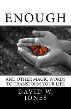 Paperback Enough: and Other Magic Words to Transform Your Life Book