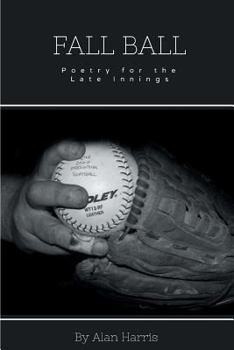 Paperback Fall Ball: for the late innings Book