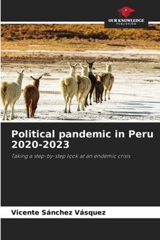 Paperback Political pandemic in Peru 2020-2023 Book
