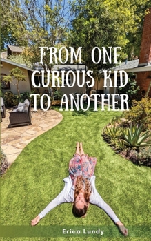 Paperback From One Curious Kid to Another Book