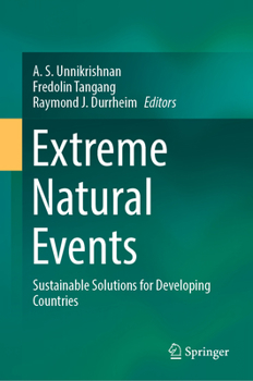 Hardcover Extreme Natural Events: Sustainable Solutions for Developing Countries Book