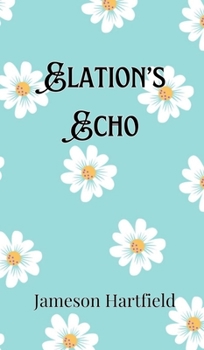 Hardcover Elation's Echo Book