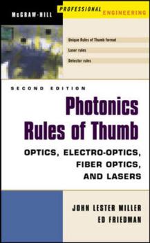 Hardcover Photonics Rules of Thumb: Optics, Electro-Optics, Fiber Optics and Lasers Book