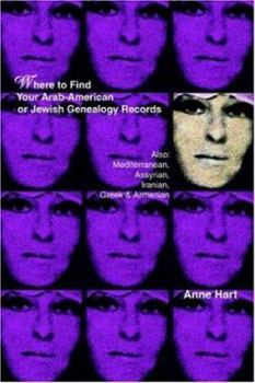 Paperback Where to Find Your Arab-American or Jewish Genealogy Records: Also: Mediterranean, Assyrian, Iranian, Greek & Armenian Book