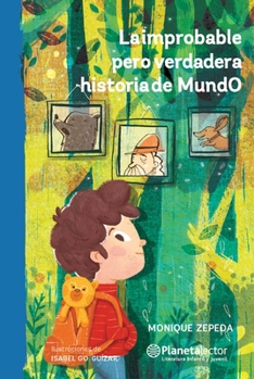 Paperback La Improbable Pero Verdadera Historia de Mundo / The Improbable But True History of Mundo [Spanish] Book