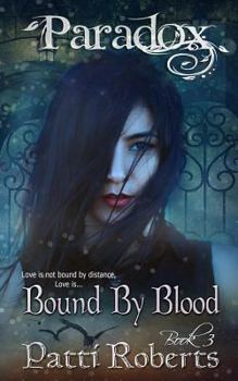 Bound by Blood - Book #3 of the Paradox