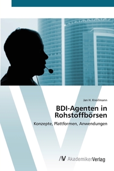 Paperback BDI-Agenten in Rohstoffbörsen [German] Book