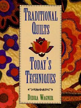 Paperback Traditional Quilts, Today's Techniques Book