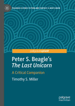 Hardcover Peter S. Beagle's "The Last Unicorn": A Critical Companion Book