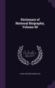 Hardcover Dictionary of National Biography, Volume 60 Book