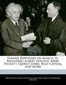 Paperback Famous Birthdays on March 14, Including Albert Einstein, Kirby Puckett, Quincy Jones, Billy Crystal and More Book