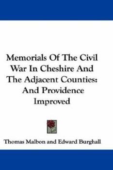 Memorials of the Civil War in Cheshire and the Adjacent Counties