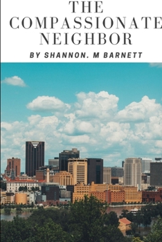 Paperback The Compassionate Neighbor Book