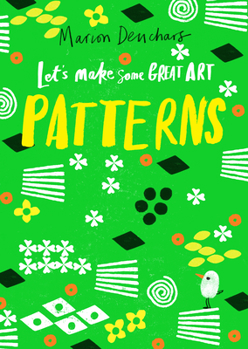Paperback Let's Make Some Great Art: Patterns Book