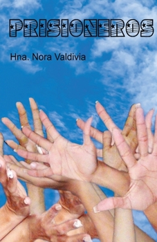 Paperback Prisioneros: Hna. Nora Valdivia [Spanish] Book
