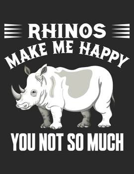 Paperback Rhinos Make Me Happy You Not So Much: Password log book and internet password organizer Book