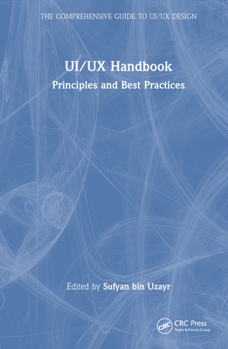 Hardcover Ui/UX Handbook: Principles and Best Practices Book