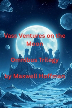Paperback Vass Ventures on the Moon Omnibus Trilogy Book