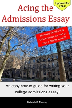 Paperback Acing the Admissions Essay: A How-to Guide For Writing Your College Admissions Essay Book