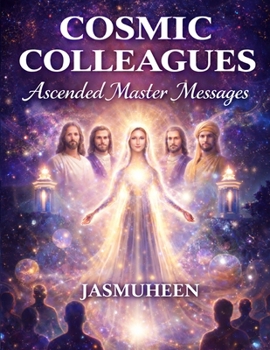Paperback COSMIC COLLEAGUES: Ascended Master Messages Book