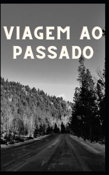 Paperback Viagem ao passado [Portuguese] Book