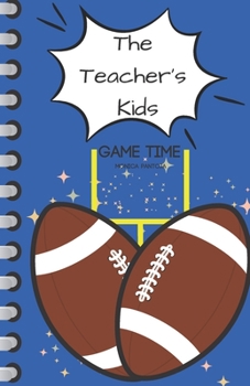 Paperback The Teacher's Kids: Game Time Book