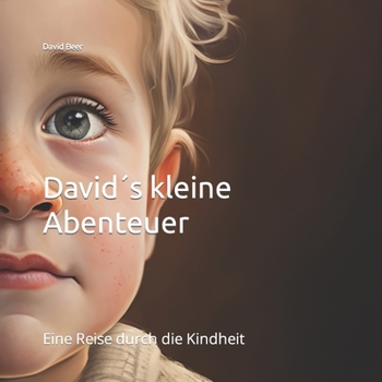 Paperback David´s kleine Abenteuer: Eine Reise durch die Kindheit [German] Book