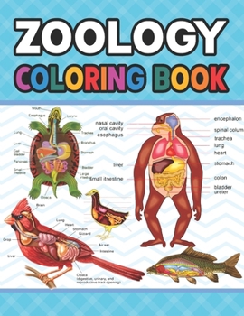 Zoology Coloring Book: Learn The Zoology & Enhance Your Practice. Simple Animal Body Parts For Children. Dog Cat Horse Frog Bird Anatomy Coloring ... Handbook of Zoology Students & Teachers.
