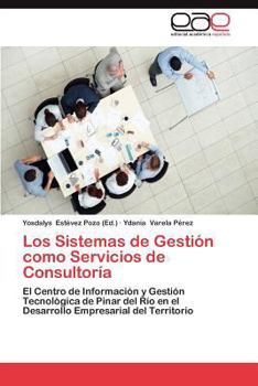 Paperback Los Sistemas de Gestion Como Servicios de Consultoria [Spanish] Book