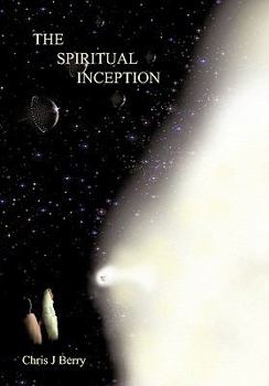 Paperback The Spiritual Inception: Book One of the Series Voyage to Infinity Book