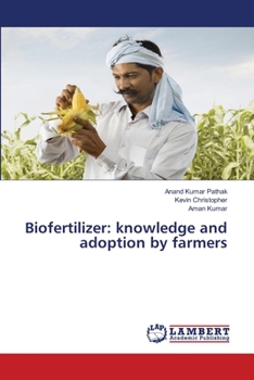 Paperback Biofertilizer: knowledge and adoption by farmers Book