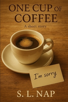 One Cup Of Coffee