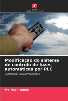 Paperback Modificação do sistema de controlo de luzes automáticas por PLC [Portuguese] Book