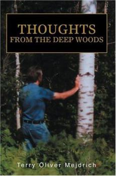 Paperback Thoughts from the deep woods Book