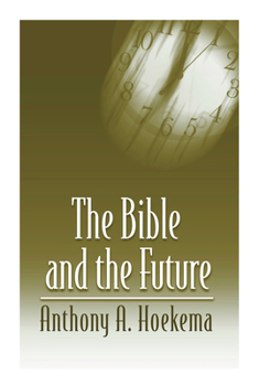 Paperback The Bible and the Future Book