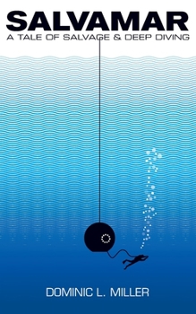 Paperback Salvamar: A Tale Of Salvage & Deep Diving Book