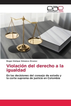 Violación del derecho a la igualdad (Spanish Edition)