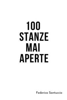 Paperback 100 Stanze Mai Aperte [Italian] Book