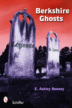 Paperback Berkshire Ghosts, Legends, and Lore Book