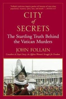 Paperback City of Secrets: The Startling Truth Behind the Vatican Murders Book
