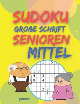 Paperback Sudoku Große Schrift Senioren Mittel: Denksport Rätsel Für Erwachsene [German] Book