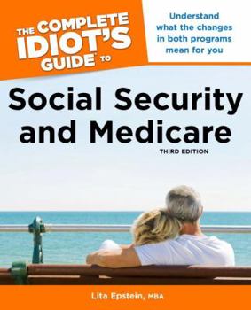 Paperback The Complete Idiot's Guide to Social Security & Medicare, 3rd Edition Book