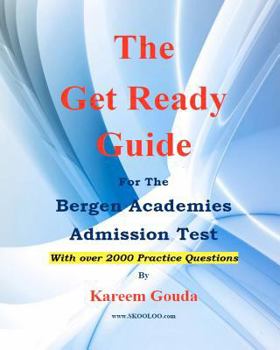 Paperback The Get Ready Guide for The Bergen Academies Admission Test Book