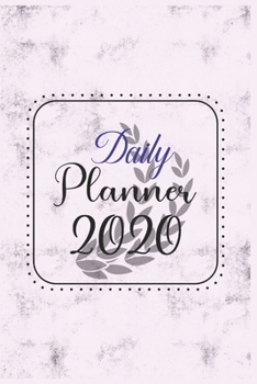 Paperback Daily Planner 2020: 366 Days Daily Planner 2020 - Schedule Each Appointment and Stay Organized in 2020! Book