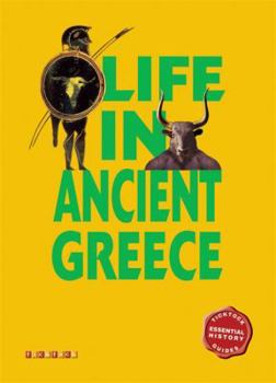 Essential History Guides: Life in Ancient Greece