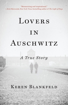 Hardcover Lovers in Auschwitz: A True Story Book