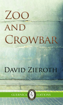 Paperback Zoo and Crowbar: Volume 109 Book