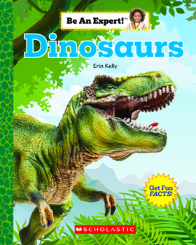Paperback Dinosaurs (Be an Expert!) Book