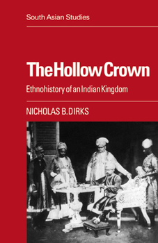 Paperback The Hollow Crown: Ethnohistory of an Indian Kingdom Book