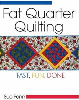 Paperback Fat Quarter Quilting: Fast, Fun, Done Book